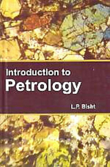 Introduction to Petrology -  L. P. Bisht