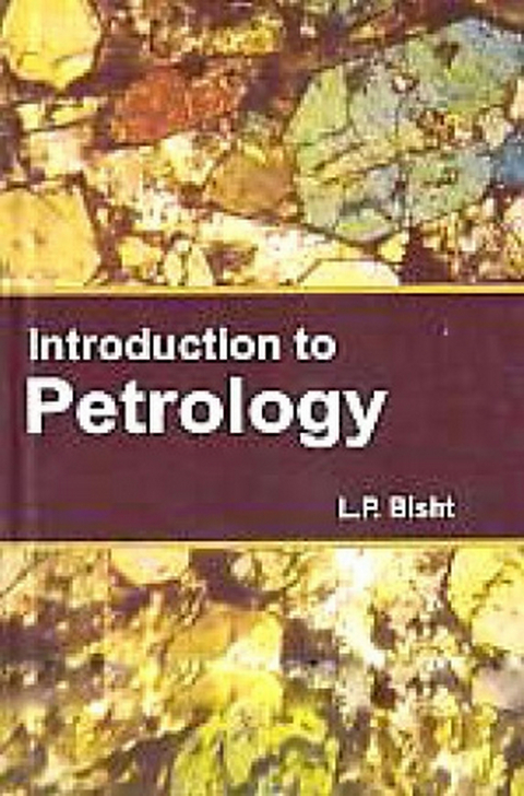 Introduction to Petrology -  L. P. Bisht