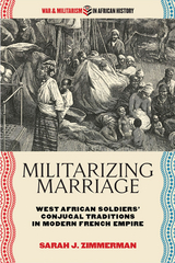 Militarizing Marriage -  Sarah J. Zimmerman
