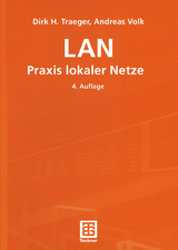 LAN Praxis lokaler Netze - Dirk H. Traeger, Andreas Volk