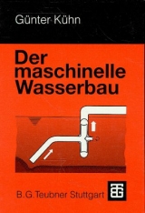 Der maschinelle Wasserbau - Günter Kühn