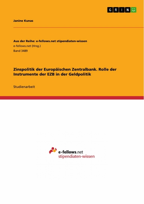 Ebook Zinspolitik Der Europaischen Zentralbank Rolle Der Von Janine Kunas Isbn 978 3 346 025 9 Sofort Download Kaufen Lehmanns De