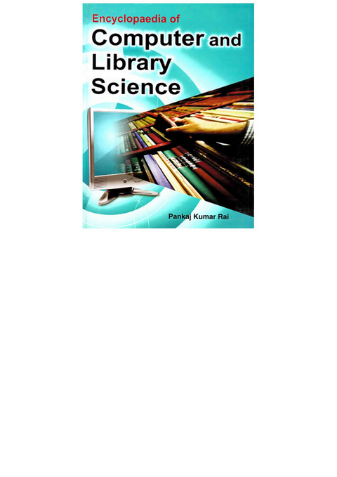 Encyclopaedia of Computer and Library Science -  Pankaj Kumar Rai