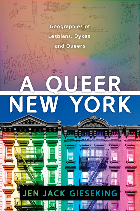 A Queer New York - Jen Jack Gieseking