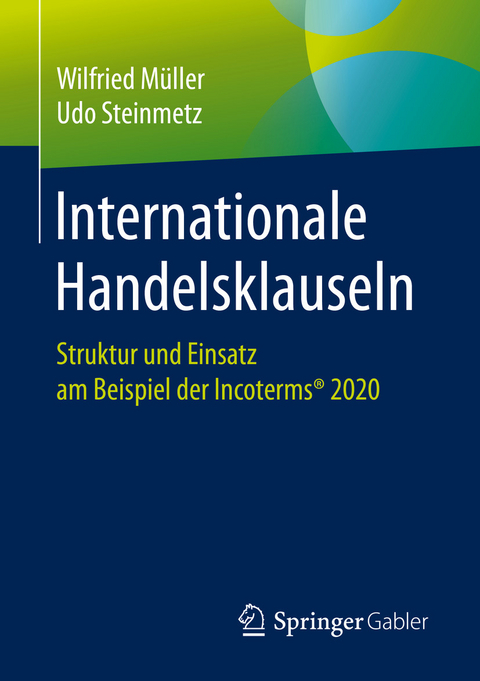 Internationale Handelsklauseln - Wilfried Müller, Udo Steinmetz