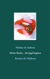 Meine Rache... die Jagd beginnt - Melany de Isabeau