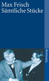 Sämtliche Stücke - Max Frisch