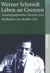 Leben an Grenzen - Werner G. Schmidt