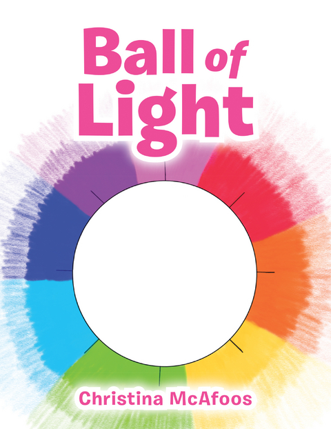 Ball of Light -  Christina McAfoos