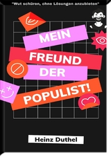 Mein Freund der Populist! - Heinz Duthel