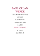 Werke. Historisch-kritische Ausgabe. I. Abteilung: Lyrik und Prosa - Paul Celan