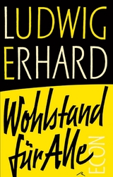 Wohlstand für alle -  Ludwig Erhard