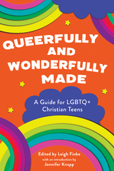 Queerfully and Wonderfully Made: A Guide for LGBTQ+ Christian Teens - 