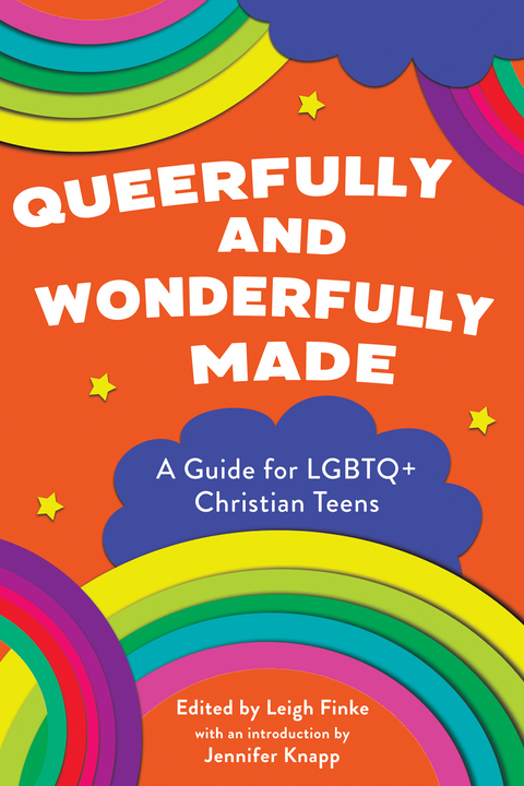 Queerfully and Wonderfully Made: A Guide for LGBTQ+ Christian Teens - 