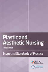 Plastic and Aesthetic Nursing -  American Nurses Association,  International Society for Plastic and Aesthetic Nurses