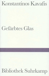 Gefärbtes Glas - Konstantin Kavafis