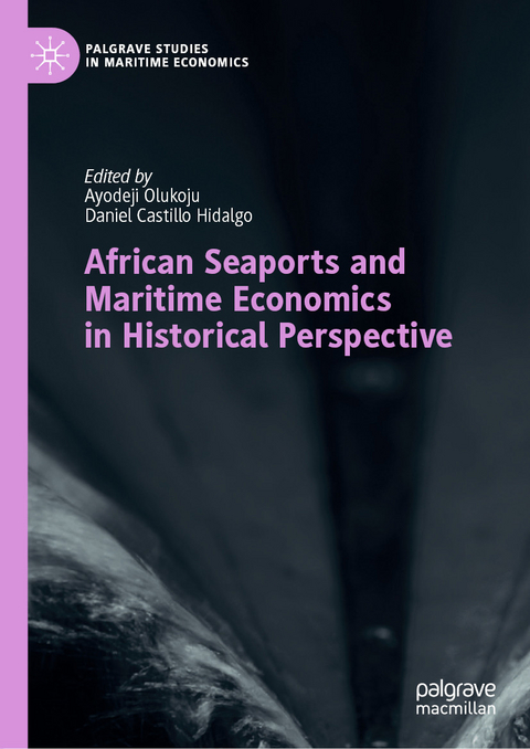 African Seaports and Maritime Economics in Historical Perspective - 