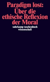 Paradigm lost: Über die ethische Reflexion der Moral - Niklas Luhmann