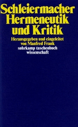 Hermeneutik und Kritik - Friedrich Schleiermacher