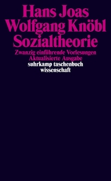Sozialtheorie - Hans Joas, Wolfgang Knöbl