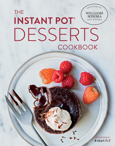 Instant Pot Desserts Cookbook -  The Williams-Sonoma Test Kitchen