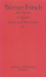 Golgatha. Aller Seelen - Werner Fritsch