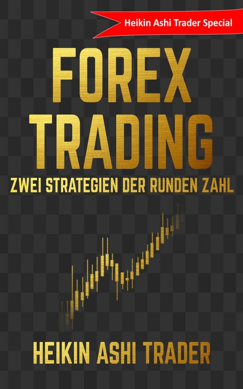 Forex Trading - Heikin Ashi Trader