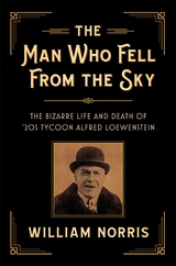 Man Who Fell From the Sky -  William Norris