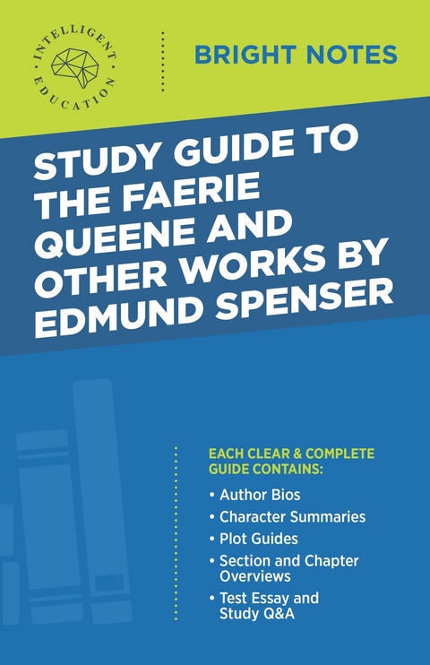 Study Guide to The Faerie Queene and Other Works by Edmund Spenser - 