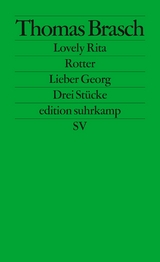 Lovely Rita, Rotter, Lieber Georg - Thomas Brasch