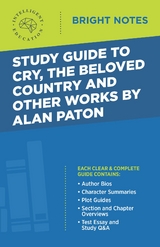 Study Guide to Cry, The Beloved Country and Other Works by Alan Paton - 