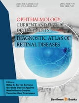Ophthalmology: Current and Future Developments: Volume 3: Diagnostic Atlas of Retinal Diseases - 