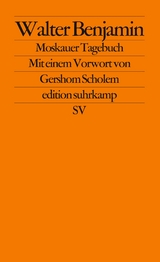 Moskauer Tagebuch - Walter Benjamin