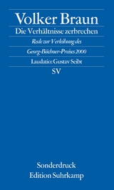 Die Verhältnisse zerbrechen - Volker Braun