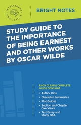 Study Guide to The Important of Being Earnest and Other Works by Oscar Wilde - 