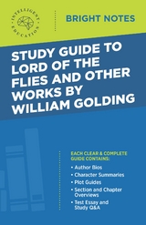 Study Guide to Lord of the Flies and Other Works by William Golding - 