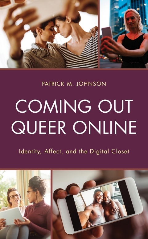 Coming Out Queer Online -  Patrick M. Johnson