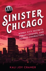 Sinister Chicago -  Kali Joy Cramer