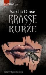 Krasse Kurze - Sascha Dinse