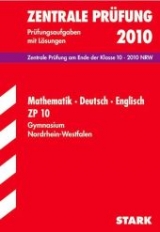 Zentrale Leistungsüberprüfung Gymnasium Nordrhein-Westfalen / Mathematik / Deutsch / Englisch ZP 10,  2010 - Gretenkord, Ilse; Kammer, Marion von der; Steinkamp, Hildegard; Gövert, Heinz; Neu-Costello, Caroline