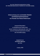 Untersuchung zum postnatalen Skelett- und Körpermassewachstum von Hunden der Rasse Dobermann - Christiane Marqua