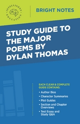 Study Guide to the Major Poems by Dylan Thomas - 
