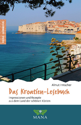 Das Kroatien-Lesebuch - Almut Irmscher