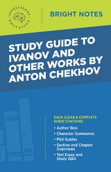 Study Guide to Ivanov and Other Works by Anton Chekhov - 