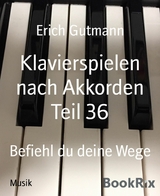 Klavierspielen nach Akkorden Teil 36 - Erich Gutmann