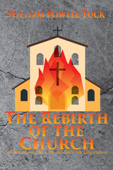 Rebirth of the Church -  William Powell Tuck