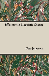 Efficiency in Linguistic Change -  Otto Jespersen