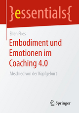 Embodiment und Emotionen im Coaching 4.0 - Ellen Flies