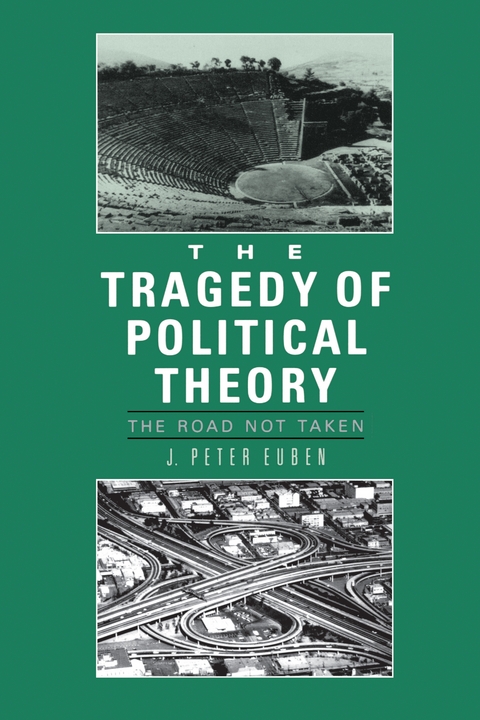 The Tragedy of Political Theory - J. Peter Euben