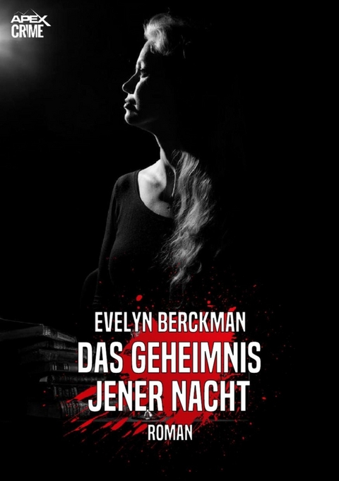 DAS GEHEIMNIS JENER NACHT - Evelyn Berckman